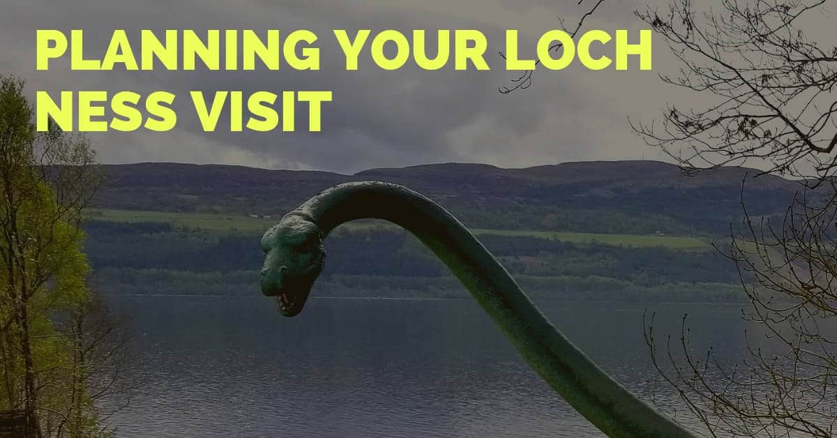 planning your loch ness visit